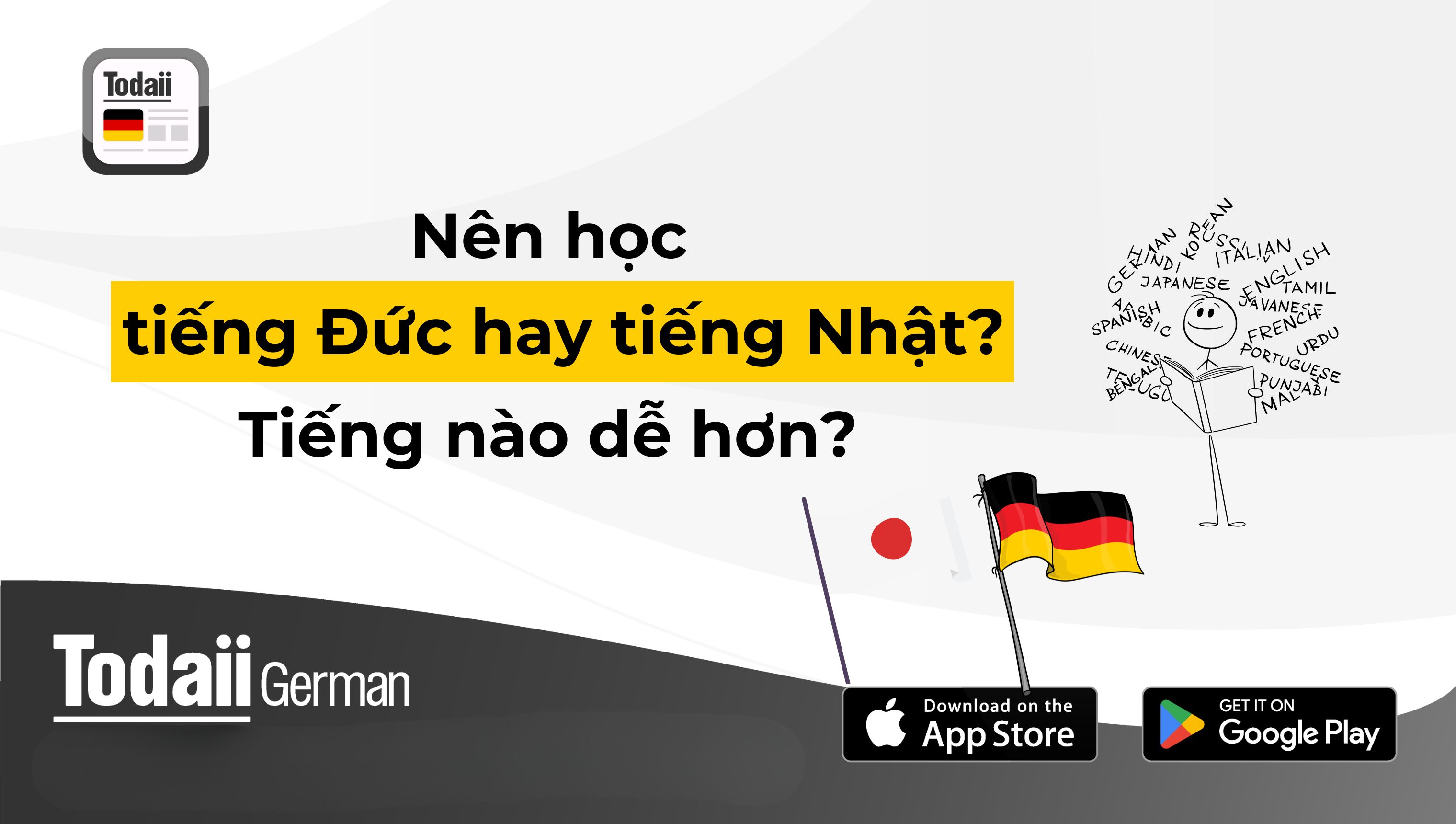Nên học tiếng Đức hay tiếng Nhật? Tiếng nào dễ hơn?