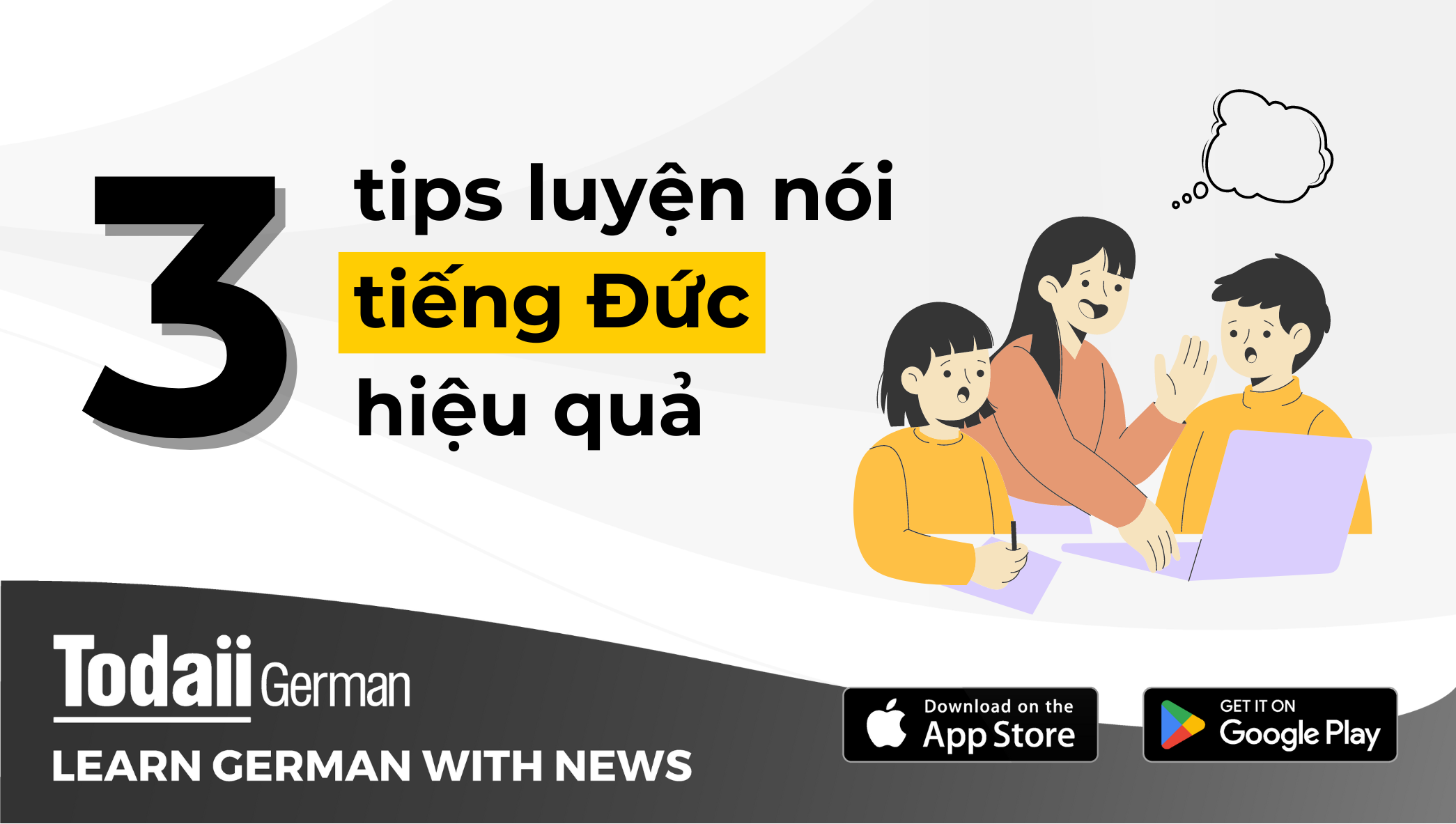 3 tips giúp luyện nói tiếng Đức hiệu quả