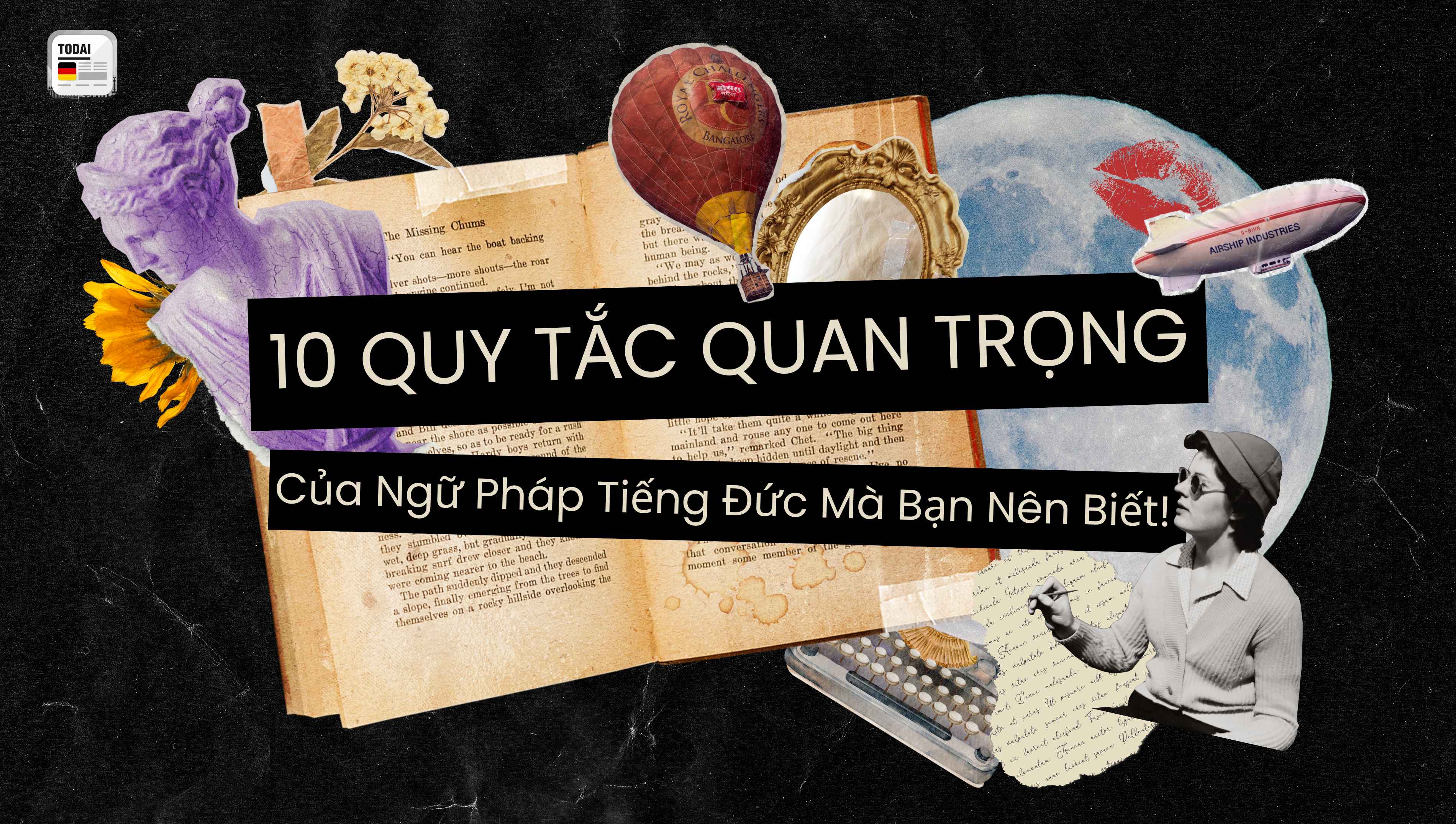 10 Quy Tắc Quan Trọng Của Ngữ Pháp Tiếng Đức Mà Bạn Nên Biết!