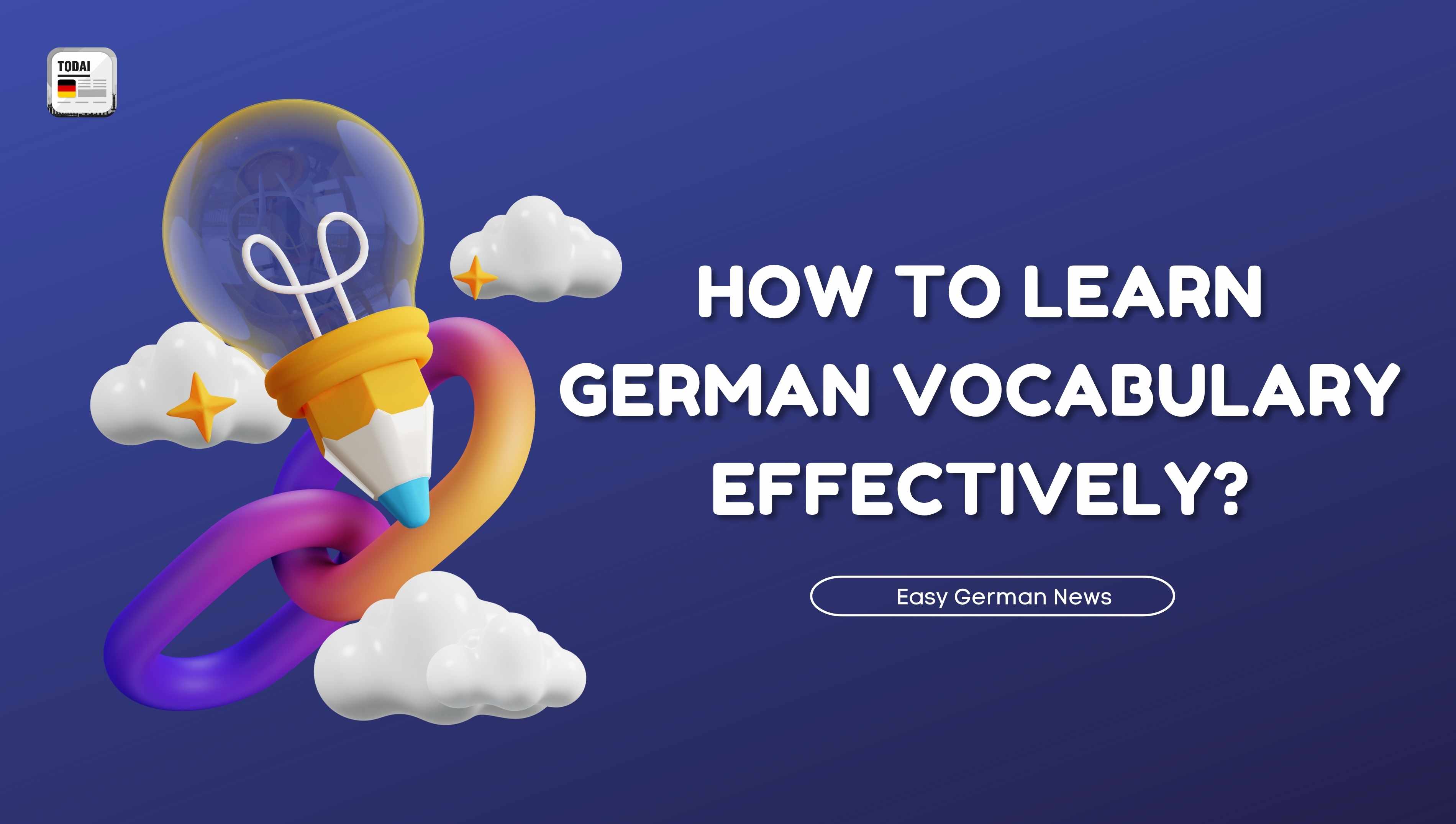 How to learn German vocabulary effectively?