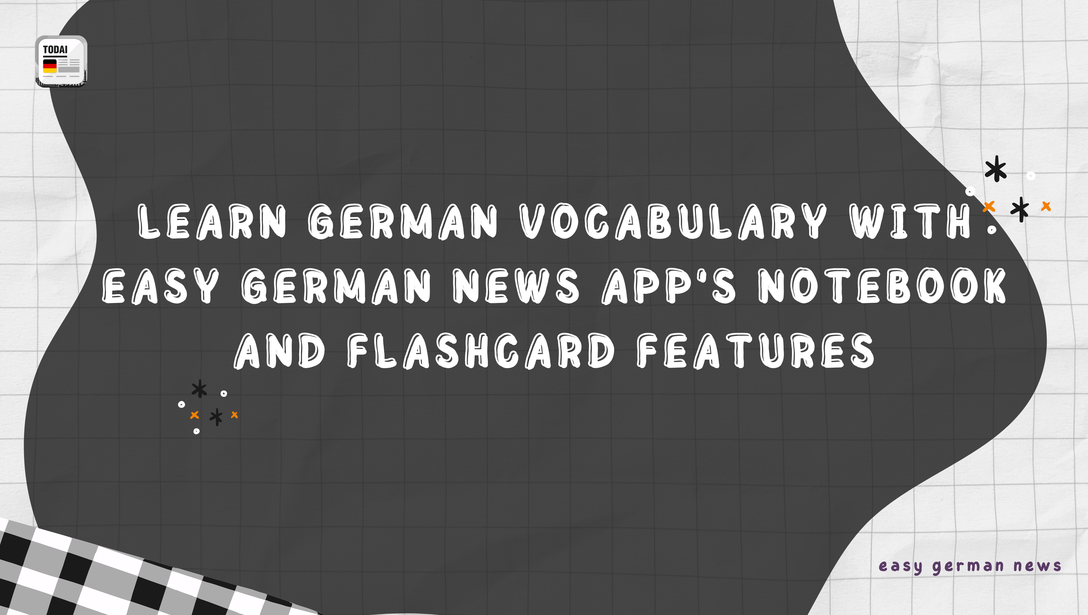 Learn German Vocabulary with Easy German News App's Notebook and Flashcard Features