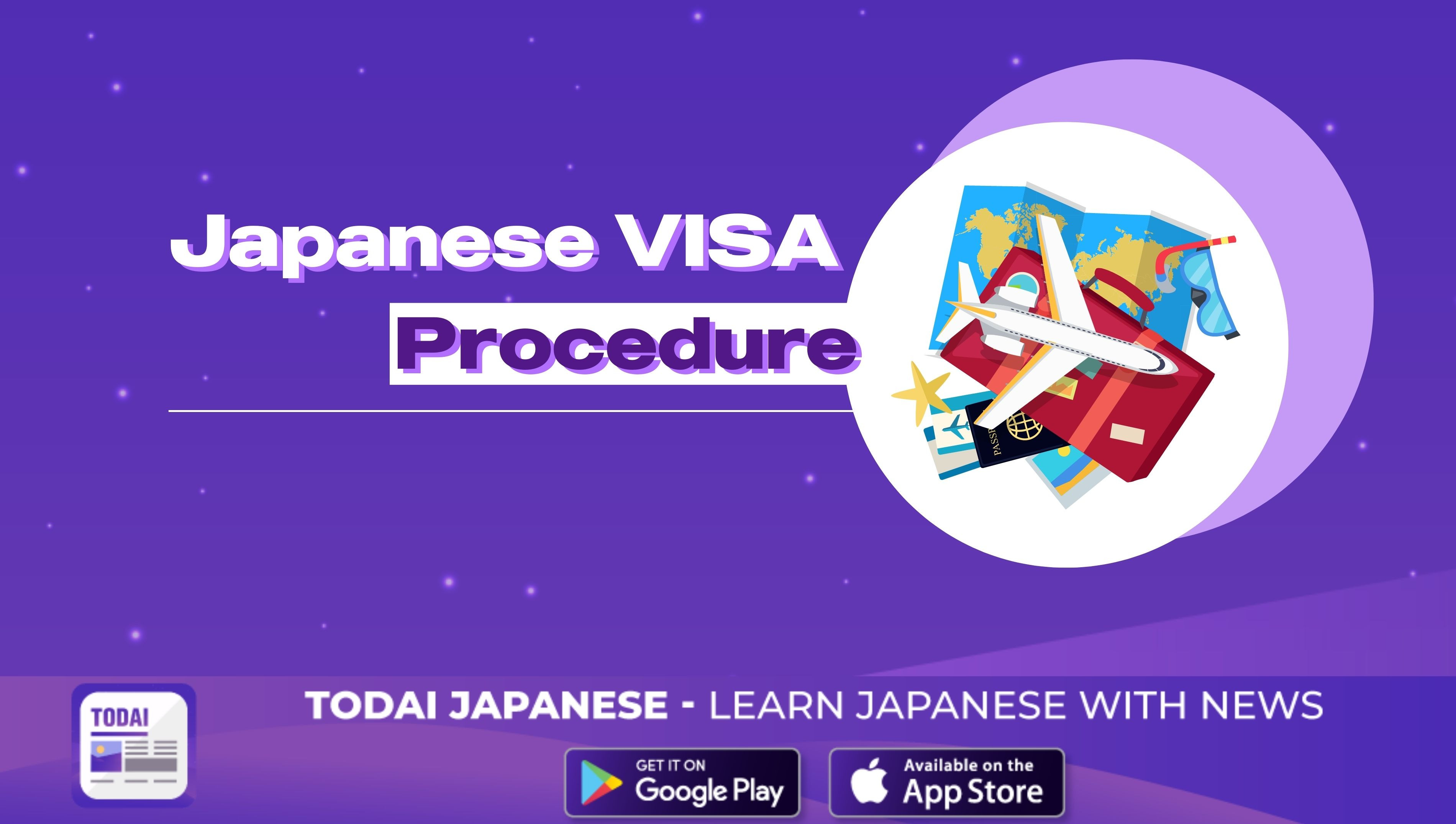 Japanese VISA  Procedure
