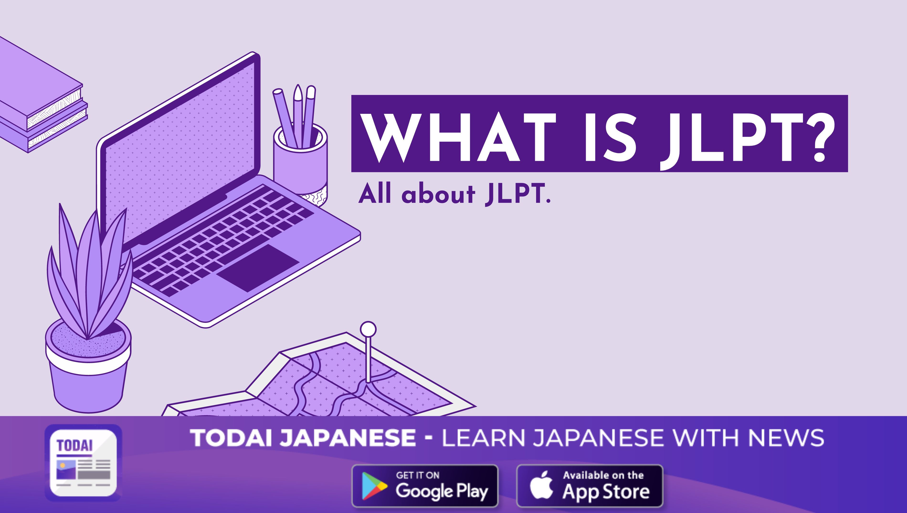 What is JLPT? All about JLPT