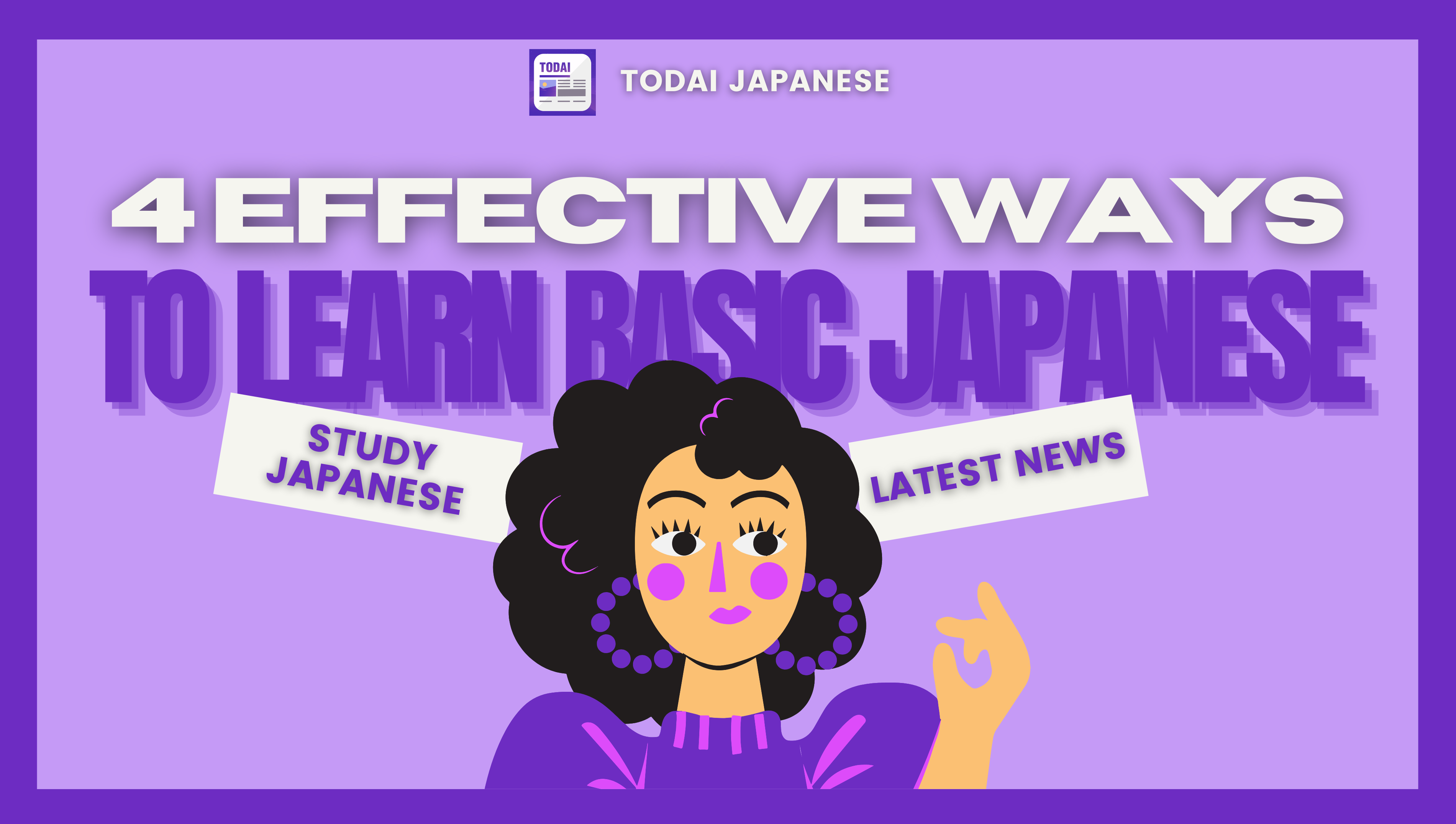 4 Effective Ways To Learn Basic Japanese