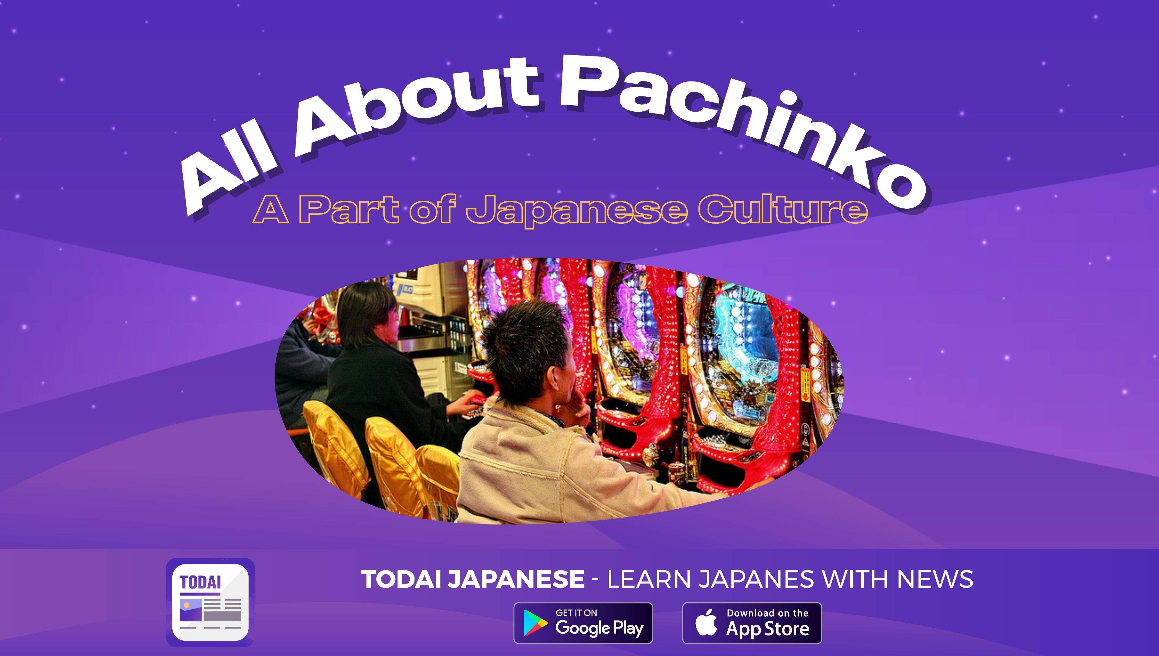 All About Pachinko Game: A Fascinating Part of Japanese Culture 